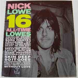 Nick Lowe - 16 All-Time Lowes