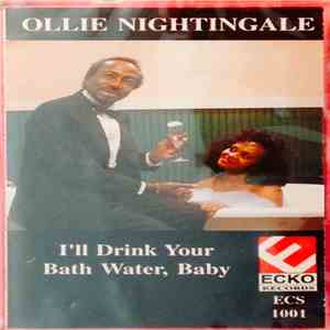 Ollie Nightingale - I'll Drink Your Bath Water, Baby