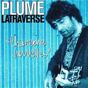 Plume Latraverse - "Chansons Nouvelles"