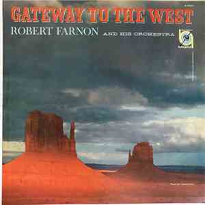 Robert Farnon - Gateway To The West