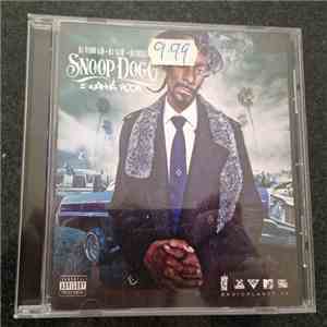 Snoop Dogg, DJ Whoo Kid, DJ Skee , DJ Scream - I Wanna Rock