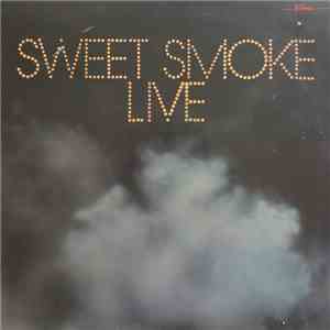 Sweet Smoke - Sweet Smoke Live