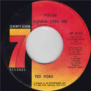 Ted Ford - You're Gonna Need Me / Please Give Me Another Chance