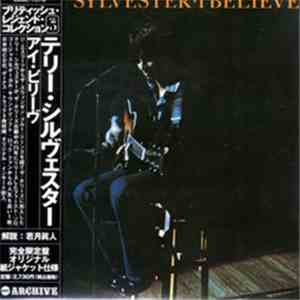 Terry Sylvester - I Believe