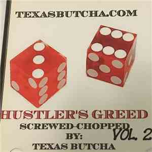 Texas Butcha - Hustler's Greed Vol. 2