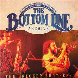 The Brecker Brothers - Live At The Bottom Line (March 6, 1976)