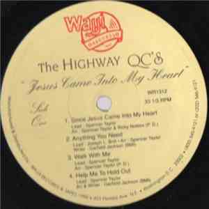 The Highway QC's - Jesus Came Into My Heart