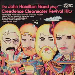 The John Hamilton Band - Plays Creedence Clearwater Revival Hits