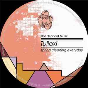 Tulioxi - Spring Cleaning Everyday