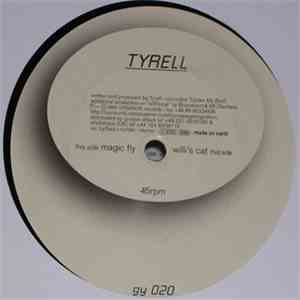 Tyrell - Magic Fly / Willi's Cat