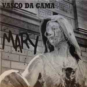 Vasco Da Gama  - Mary