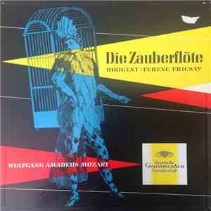 Wolfgang Amadeus Mozart, Ferenc Fricsay - Die Zauberflöte