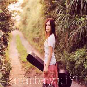 Yui  - I Remember You