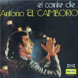 Antonio "El Camborio" - El Cante De...