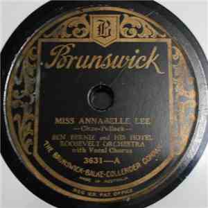 Ben Bernie And His Hotel Roosevelt Orchestra - Miss Annabelle Lee / Swanee Shore