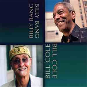 Billy Bang, Bill Cole - Billy Bang, Bill Cole