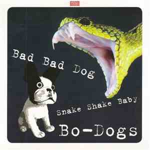 Bo-Dogs - Bad Bad Dog