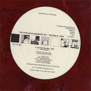 Brothers' Vibe - The Mixxsoul Sessions #1