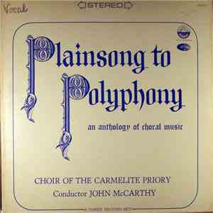 Choir Of The Carmelite Priory - Plainsong To Polyphony