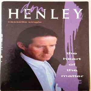 Don Henley - The Heart Of The Matter