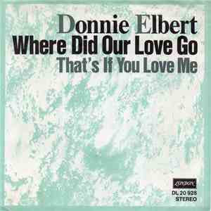 Donnie Elbert - Where Did Our Love Go