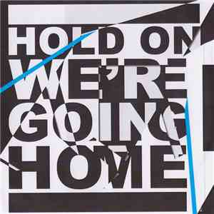 Drake Feat. Majid Jordan - Hold On, We're Going Home