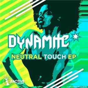 Dynamite - Neural Touch EP