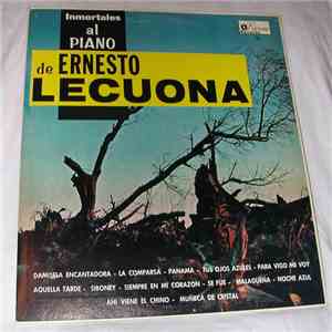 Ernesto Lecuona - Immortals Al Piano De Ernesto Lecuona