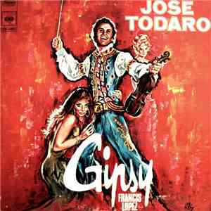 Francis Lopez - José Todaro - Gipsy