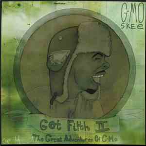 G-Mo Skee - Got Filth 2 - The Great Adventures Of G-Mo