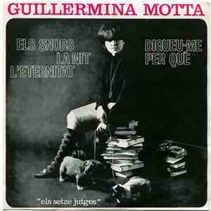Guillermina Motta - Els Snobs / La Nit / Digueu-me Per Qué / L'eternitat