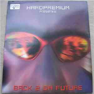 Hardpremium - Back 2 Da Future