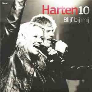 Harten 10 - Blijf Bij Mij