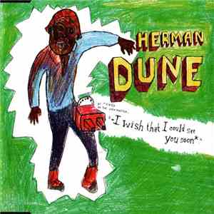 Herman Dune - I Wish That I Could See You Soon