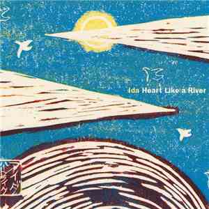 Ida  - Heart Like A River