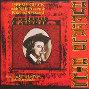 Jeremy Gluck With Nikki Sudden & Rowland S. Howard Featuring Jeffrey Lee Pierce, Epic Soundtracks - I Knew Buffalo Bill