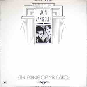 Jon And Vangelis - The Friends Of Mr. Cairo