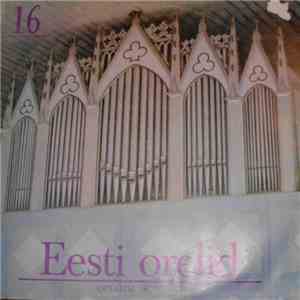 Julius Reubke, Gustav Merkel, M. G. Fischer, Johann Christian Heinrich Rinck, Heinrich Von Herzogenberg, J. E. Rembt, Felix Mendelssohn-Bartholdy, Josef Rheinberger - Organs Of Estonia
