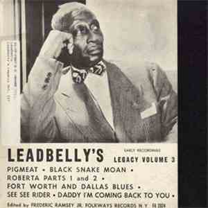 Leadbelly - Leadbelly's Legacy Volume 3: Early Recordings