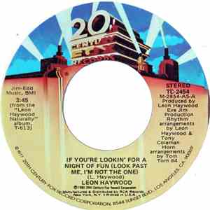 Leon Haywood - If You're Lookin' For A Night Of Fun (Look Past Me, I'm Not The One)