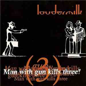 Loudermilk - Man With Gun Kills Three!