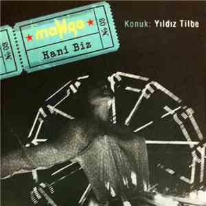 MaNga  feat Yıldız Tilbe - Hani Biz