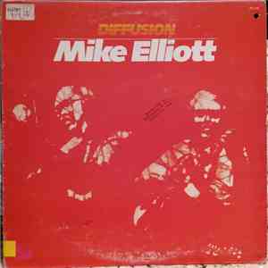 Mike Elliott - Diffusion