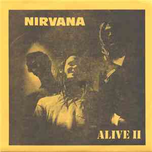 Nirvana - Alive II