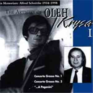 Oleh Krysa, Alfred Schnittke - The Artistry of Oleh Krysa, Vol 1 - In Memoriam: Alfred Schnittke