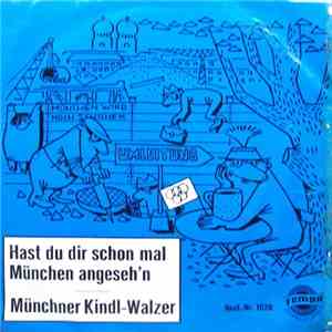 Orchester Ernst Jäger - Hast Du Dir Schon Mal München Angeseh'n / Münchner Kindl-Walzer