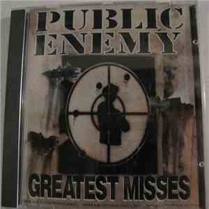 Public Enemy - Greatest Misses