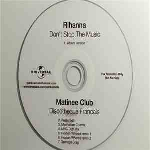 Rihanna / Matinee Club - Don't Stop The Music / Discotheque Francais