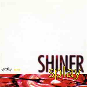 Shiner  - Splay