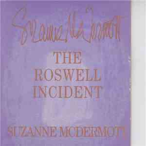 Suzanne McDermott - The Roswell Incident